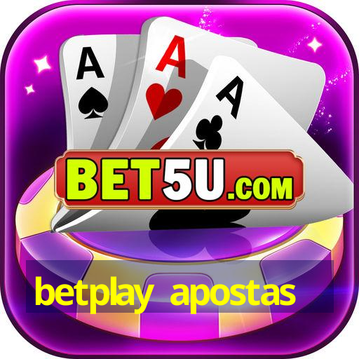 betplay apostas